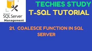21. COALESCE function in sql server | MicroSoft SQL Server #sql #sqlserver #sqltraining