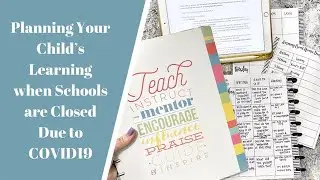 Planning Your Child’s Learning While Schools are Closed