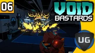 Void Bastards - Episode 6: Much Needed Upgrades