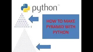 How to Make Pyramid with Python. Python Basic Program to Print Pyramid