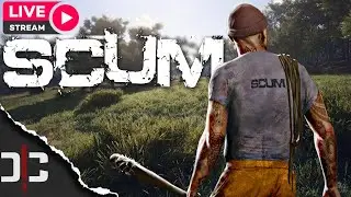🔴LIVE - SCUM - Building our Base, Looting, & Learning the Ropes Again...