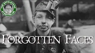 Appalachia’s Storyteller: Appalachias Forgotten Faces