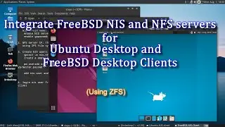 Integrate FreeBSD NIS and NFS servers for Ubuntu Desktop and FreeBSD Desktop clients