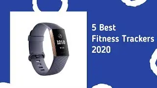 5 Best Fitness Trackers 2020