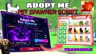 [NEW 🎣] Adopt Me Script - Pet Spawner Script *TRADEABLE* | Summer Camp update | KEYLESS | JUNE 2026
