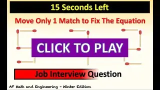 Job Interview Questions - Move Only 1 Match to Fix The Equation