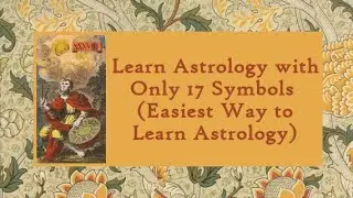 Learn Astrology with Only 17 Symbols (Easiest Way to Learn Astrology)