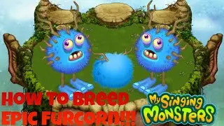 How To Breed Epic Furcorn | My Singing Monsters
