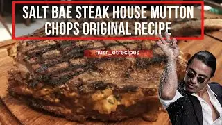 Salt Bae Steak House Mutton Chops Original Recipe.