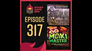 Episode 317: Circadians: Chaos Order, Maki Master