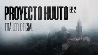 Proyecto Huuto 2 (Tráiler Oficial) - Buscadores de Emociones [Fin T1]