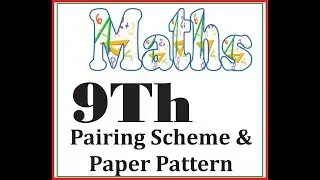 Math-9th new pairing Scheme & Paper Pattern-2020