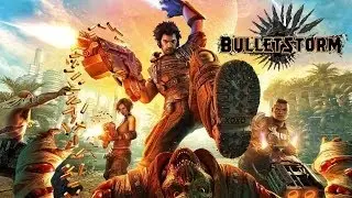 Bulletstorm - 13 min Gameplay