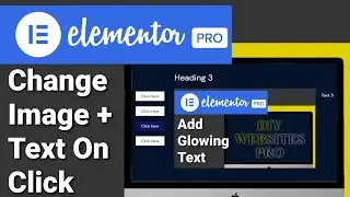 Click Button to Change Image And Text Using Elementor - WordPress Elementor Pro Tutorial