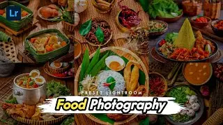 50+ PRESET LIGHTROOM | FOOD FHOTOGRAPHER | LIGHTROOM TUTORIAL