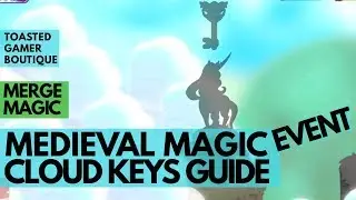 Merge Magic Medieval Magic Event • Mystic Cloud Keys Guide ☆☆☆