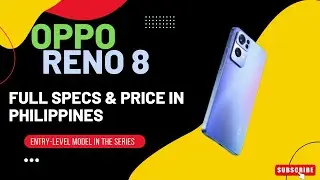 Oppo Reno 8 Specs Features & Price In Philippines