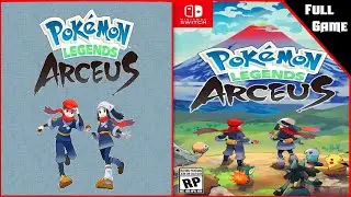 [Switch] Pokémon Legends: Arceus: Full Game Walkthrough / Longplay - HD