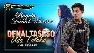 Rayola Ft. Daniel Maestro - Denai Taseso Uda Taluko (Official music Video) 