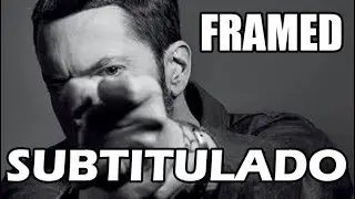 EMINEM - Framed (Subtitulado) (HQ)