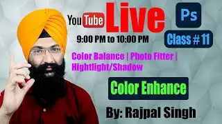 Live Photoshop Classes # 11 The Imaging | Color Enhance in Photoshop 2021