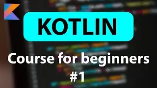KOTLIN COURSE FOR BEGINNERS | Variables in kotlin | #1