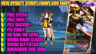Update script sekin fanny | Sun Fairy Full Efeck No Eror - All Patch 2021