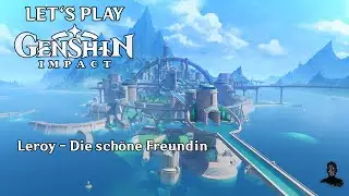 Genshin Impact | Leroy - Die schöne Freundin