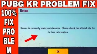 👍 SERVER IS CURRENTLY UNDER MAINTENANCE PUBG KR PROBLEM FIX || PUBG KR