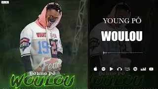 Young Pô - Woulou (Son Officiel)