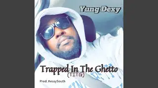 Trapped in the Ghetto (Titg)