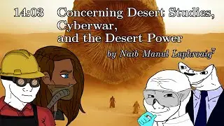 PoC||GTFO 0x14:03 - Concerning Desert Studies, Cyberwar, and Desert Power
