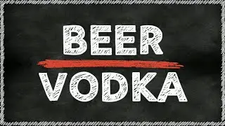 English idioms. Beer, Wine and Vodka.