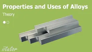💯 An Ultimate Guide to Properties and Uses of Alloys - Theory