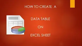 How to create a Table on Excel Sheet
