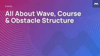 All About Wave, Course & Obstacle Structure