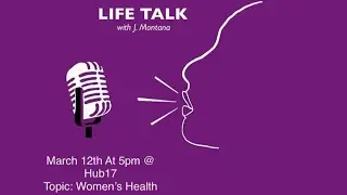 Life Talk w/ J. Montana