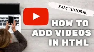 How to ADD VIDEOS in HTML | Embed Videos in HTML | HTML Tutorial for Beginners