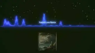 faded love remix (djchika)