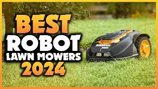Top 5 Best Robot Lawn Mowers You can Buy Right Now [2024]