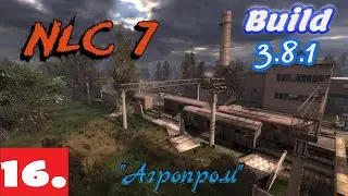 S.T.A.L.K.E.R. NLC 7 (Build 3.8.1) - 