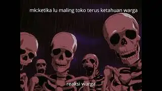 mk:ketika lu ketahuan warga