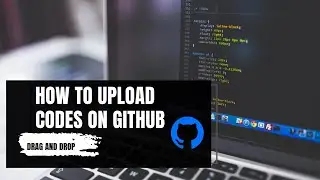 GitHub - How to upload existing project into GitHub