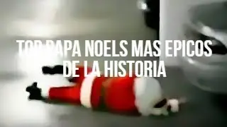 top papa noels mas epicos de la historia