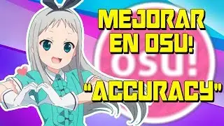 CÓMO MEJORAR EN OSU! #9: 