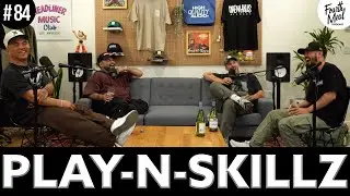 Conversation with Eric Dlux, Five, Nick Ferrer, and Play-N-Skillz | Fourth Meal Podcast #84