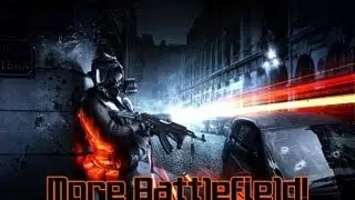 BF3: More Battlefield! [General Discussion]