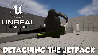 Jet Pack System Part 6 | Detaching The Jet Pack | Tutorial | Unreal Engine 5