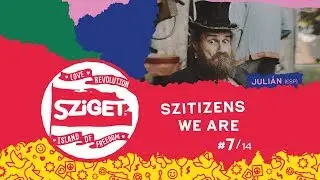 Szitizens We Are #7 - Julián