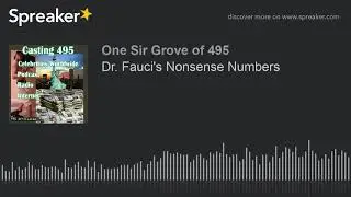Dr. Fauci's Nonsense Numbers